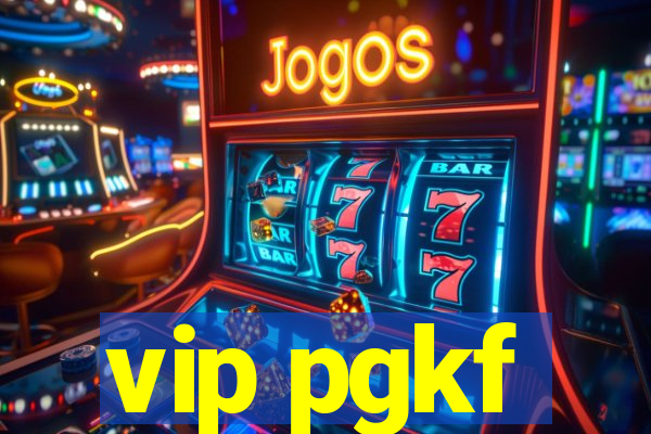 vip pgkf